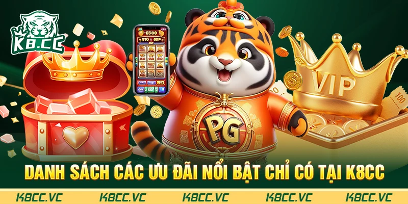 Danh sách các ưu đãi nổi bật chỉ có tại K8CC