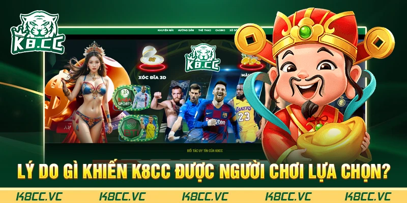 Lý do khiến K8CC được hàng nghìn người chơi lựa chọn?